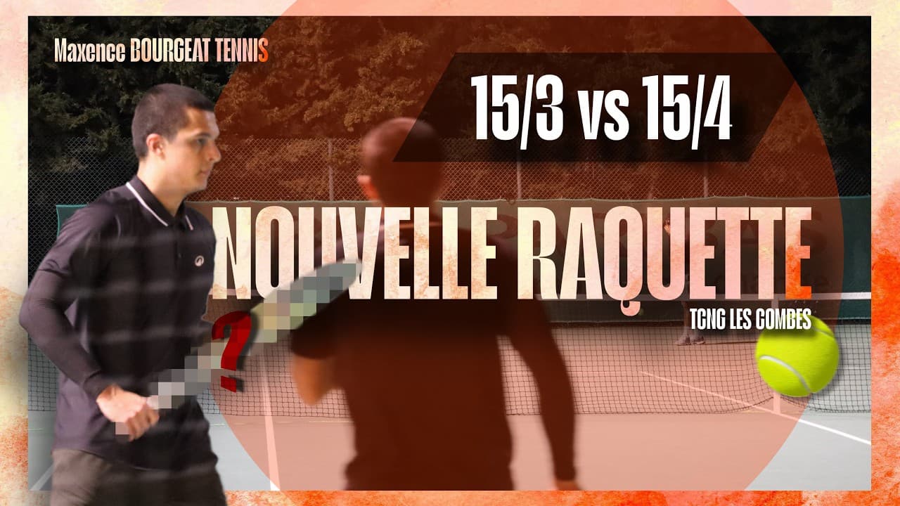 NOUVELLE RAQUETTE ! - 15/3 vs 15/4 | TCNG Les Combes